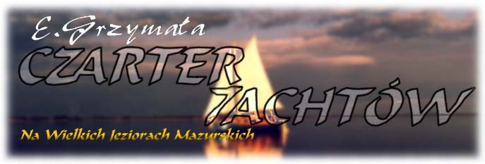 GALINDIA -
            Czarter Jachtw, Mazury, Giycko
